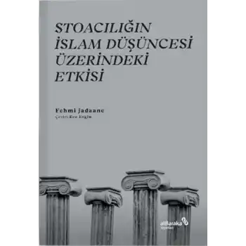 Stoacılığın İslam Düşüncesi Üzerindeki Etkisi