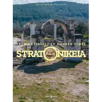 Stratonikeia – From Antiquity To Modern Times