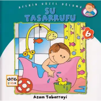 Su Tasarrufu - Aferin Güzel Oğluma 6