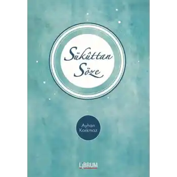 Sükuttan Söze (Ciltli)