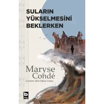 Suların Yükselmesini Beklerken
