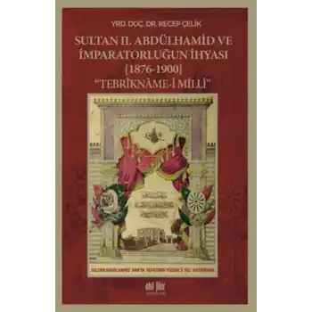 Sultan 2. Abdülhamid ve İmparatorluğun İhyası (1876-1900)