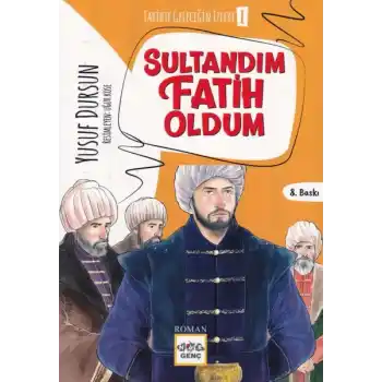 Sultandım Fatih Oldum