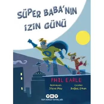 Süper Babanın İzin Günü