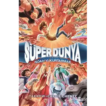 Süper Dünya: Noah’Yı Kurtarmak