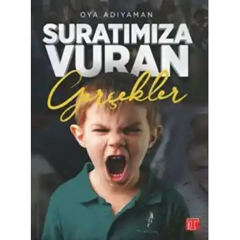 Suratımıza Vuran Gerçekler