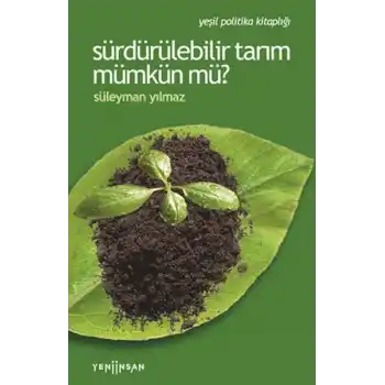 Sürdürülebilir Tarım Mümkün mü?