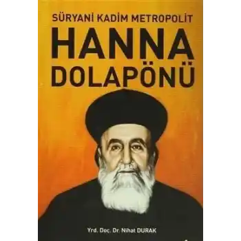 Süryani Kadim Metropolit Hanna Dolapönü