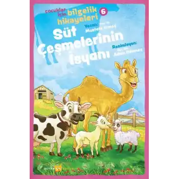 Süt Çeşmelerinin İsyanı - Çocuklar İçin Bilgelik Hikayeleri 6