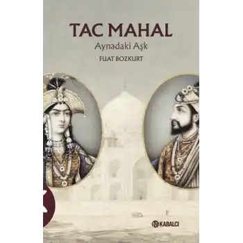 Tac Mahal Aynadaki Aşk
