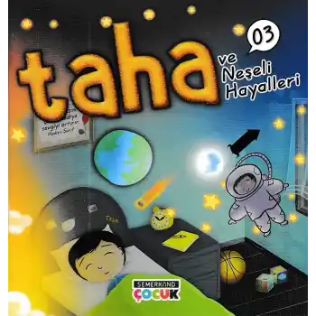 Taha ve Neşeli Hayalleri