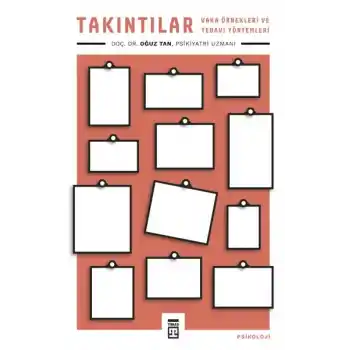 Takıntılar - Vaka Örnekleri ve Tedavi Yöntemleri