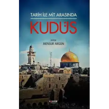Tarih ile Mit Arasında Kudüs