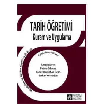 Tarih Öğretimi Kuram ve Uygulama