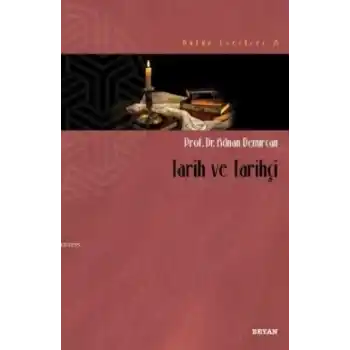 Tarih ve Tarihçi