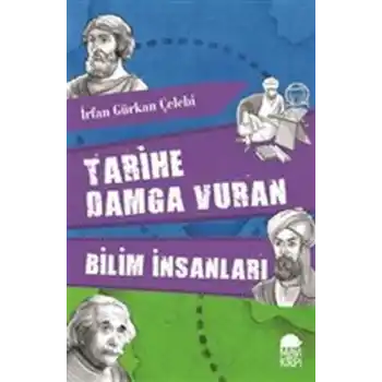 Tarihe Damga Vuran Bilim İnsanları