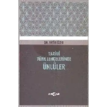 Tarihi Türk Lehçelerinde Ünlüler