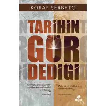 Tarihin Gör Dediği