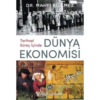 Tarihsel Süreç İçinde Dünya Ekonomisi