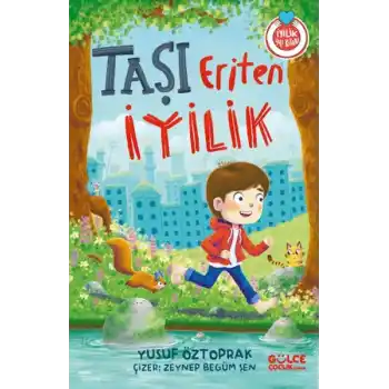 Taşı Eriten İyilik