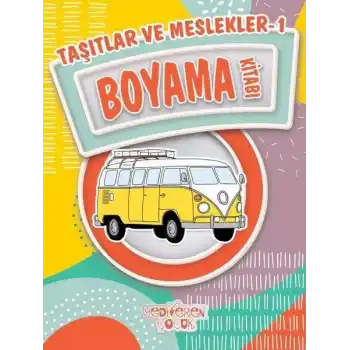 Taşıtlar ve Meslekler 1 Boyama Kitabı