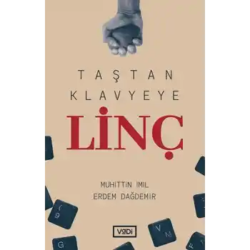 Taştan Klavyeye Linç