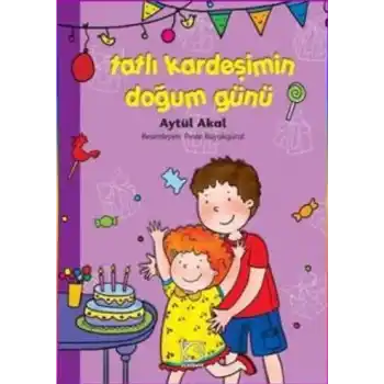 Tatlı Kardeşimin Doğum Günü