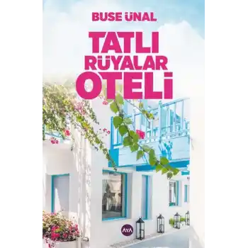 Tatlı Rüyalar Oteli