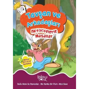 Tavşan ve Arkadaşları - Aktivitelerle Masallar