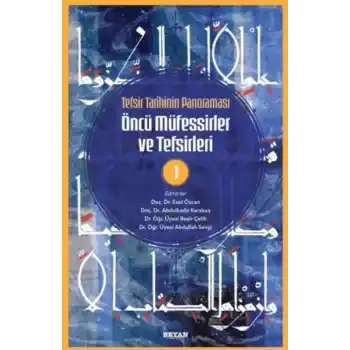 Tefsir Tarihinin Panoraması Öncü Müfessirler ve Tefsirleri -3