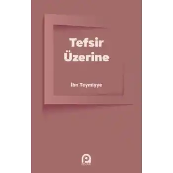 Tefsir Üzerine
