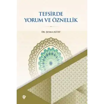 Tefsirde Yorum ve Öznellik