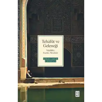 Tehâfüt ve Geleneği