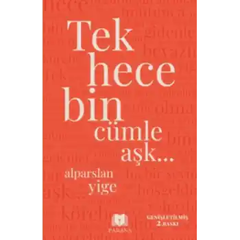 Tek Hece Bin Cümle Aşk…