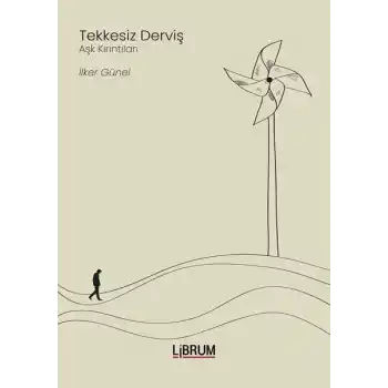Tekkesiz Derviş - Aşk Kırıntıları