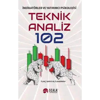 Teknik Analiz 102
