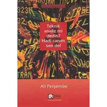 Teknik Analiz mi Dedin? Hadi Canım Sen de - 04. Kitap