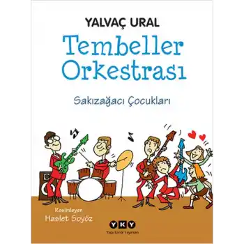 Tembeller Orkestrası  Sakızağacı Çocukları