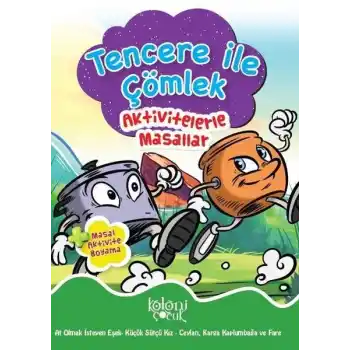 Tencere ile Çömlek - Aktivitelerle Masallar