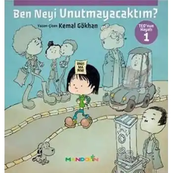 Teonun Hayatı 1 - Ben Neyi Unutmayacaktım