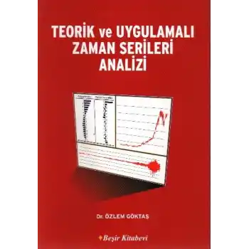 Teorik ve Uygulamalı Zaman Serileri Analizi