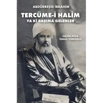 Tercüme-i Halim - Ya ki Başıma Gelenler