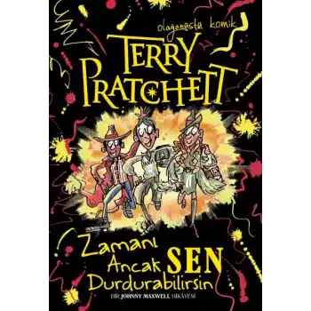 Terry Pratchett - Zamanı Ancak Sen Durdurabilirsin