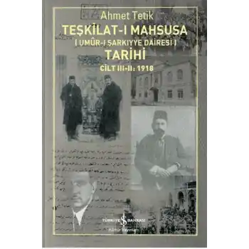 Teşkilat-ı Mahsusanın (Umûr-ı Şarkıyye Dairesi) Tarihi
