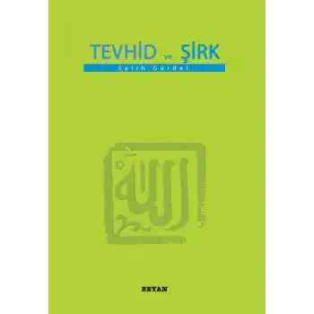 Tevhid ve Şirk (Küçük Boy)