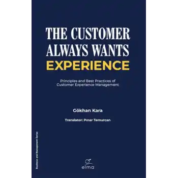 The Customer Always Wants Experience