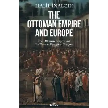 The Ottoman Empire and Europe
