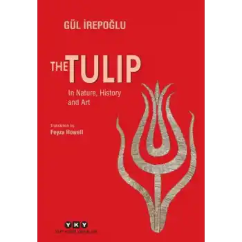 The Tulip – In Nature, History and Art