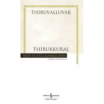 Thirukkural - Hasan Ali Yücel Klasikleri (Ciltli)