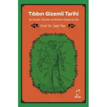 Tıbbın Gizemli Tarihi
